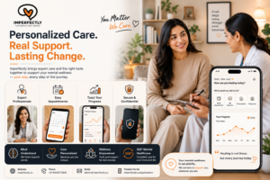 Read more about the article Experience Personalized Mental Healthcare with Imperfectly