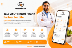 Read more about the article How the Imperfectly App is Revolutionizing Mental Healthcare with a 360° Connected Platform