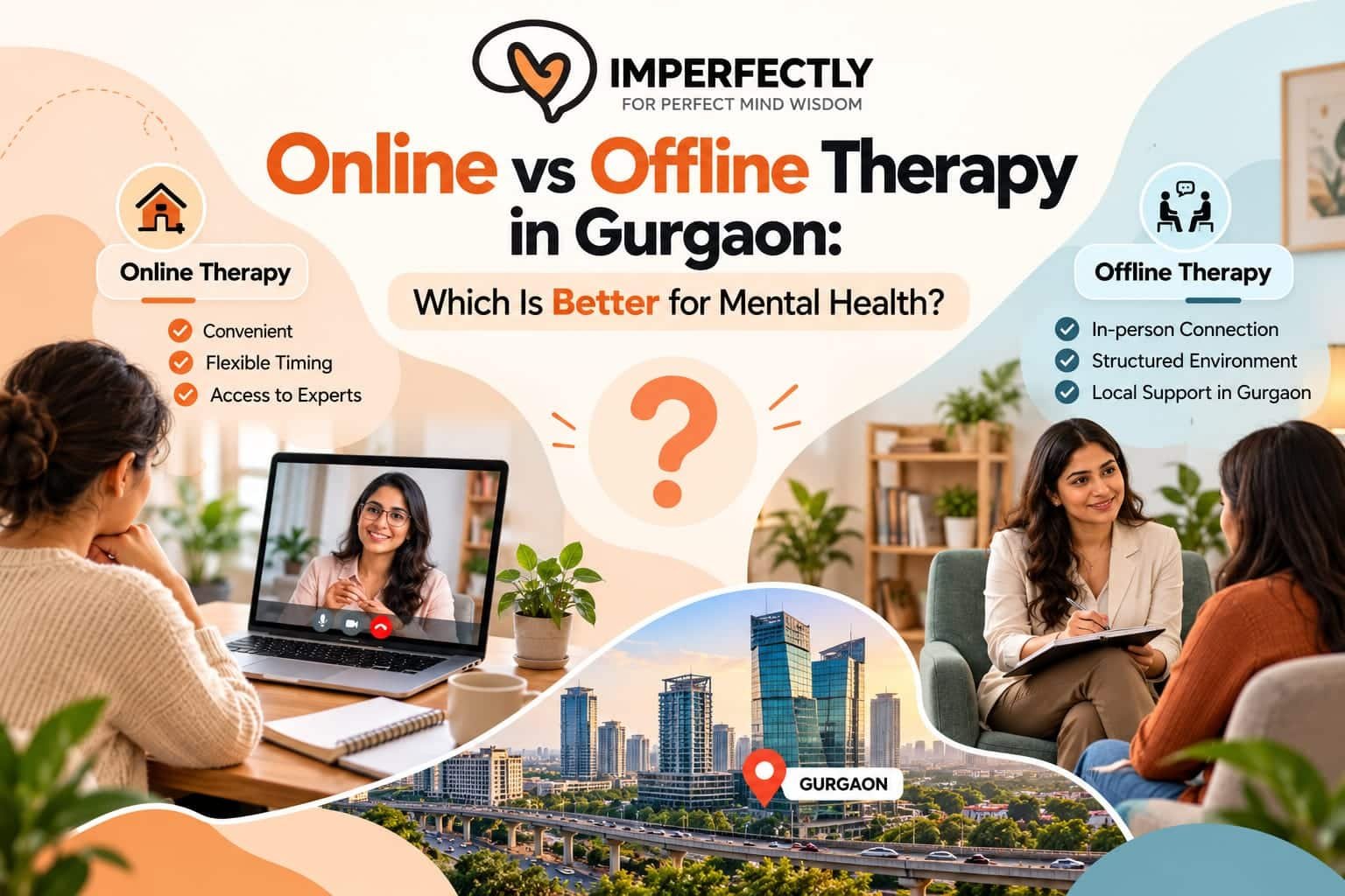 You are currently viewing Online vs Offline Therapy in Gurgaon: Which Is Better for Mental Health?